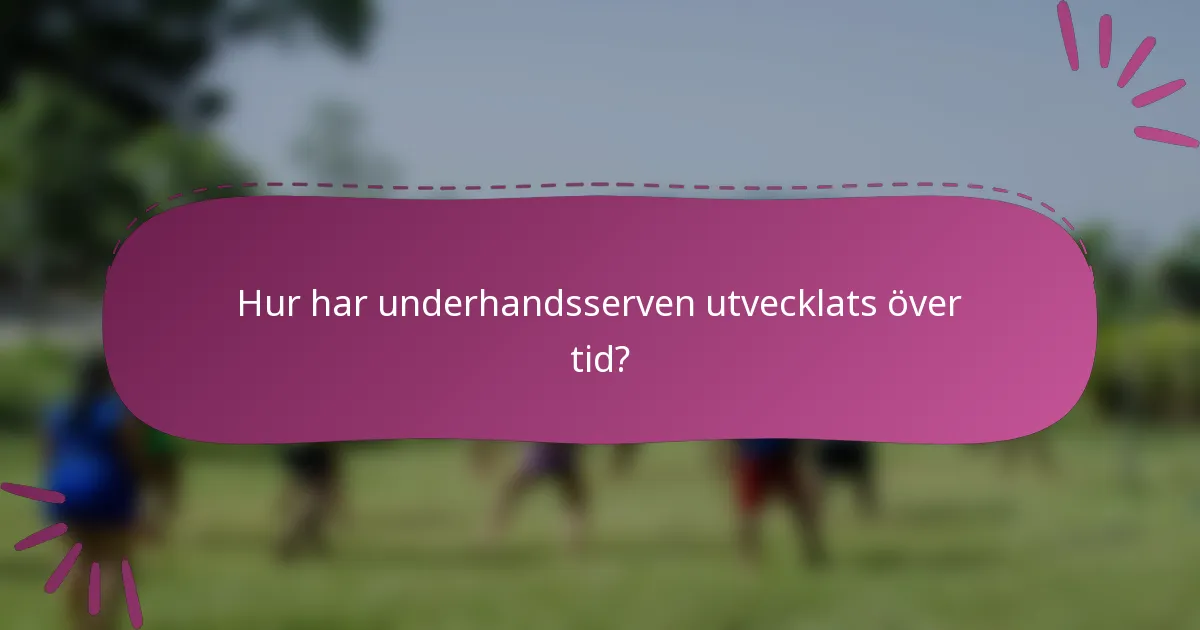 Hur har underhandsserven utvecklats över tid?